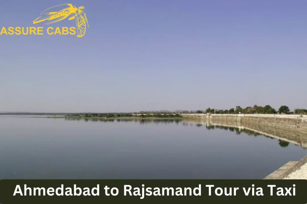 ahmedabad to rajsamand tour via taxi