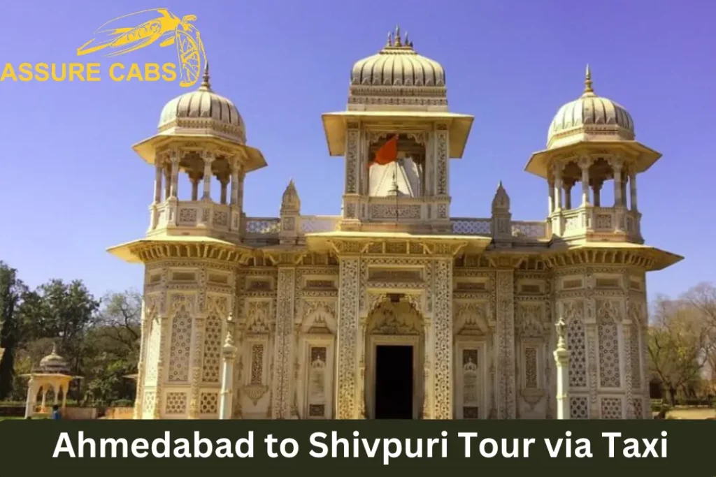 ahmedabad to shivpuri tour via taxi