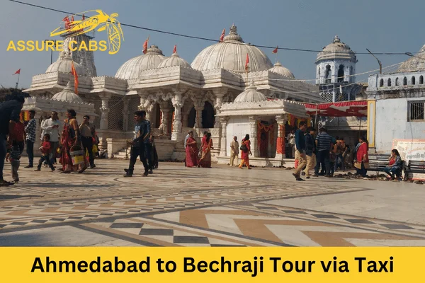 Book Ahmedabad to Bechraji Taxi for one way and roundtrip